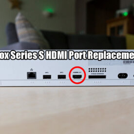 Xbox Series S HDMI Jack Replacement
